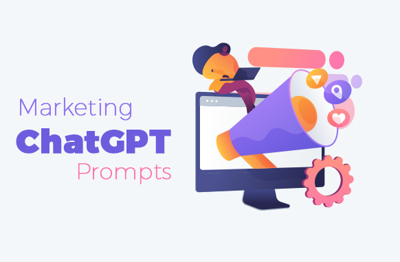 Marketing ChatGPT Prompts