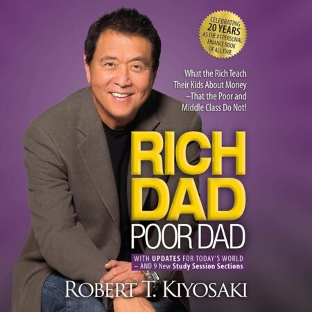 Amazon.com: Rich Dad Poor Dad: 20th Anniversary Edition: What the Rich Teach Their Kids About Money That the Poor and Middle Class Do Not! (Audible Audio Edition): Robert T....