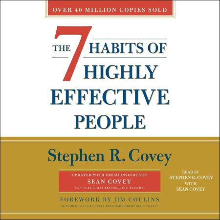 Amazon.com: The 7 Habits of Highly Effective People: 30th Anniversary Edition (Audible Audio Edition): Sean Covey, Jim Collins - foreword, Stephen R. Covey, Sean Covey, Stephen...