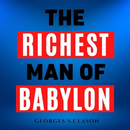 Amazon.com: The Richest Man in Babylon (Audible Audio Edition): George S. Clason, Benjamin Coachella, Page2Page: Books