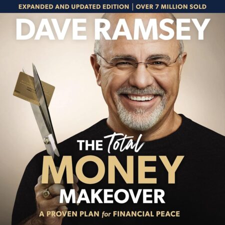 Amazon.com: The Total Money Makeover Updated and Expanded: A Proven Plan for Financial Peace (Audible Audio Edition): Dave Ramsey, Dave Ramsey, Thomas Nelson: Books