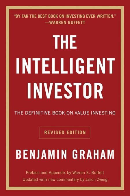The Intelligent Investor, Rev. Ed: The Definitive Book on Value Investing
